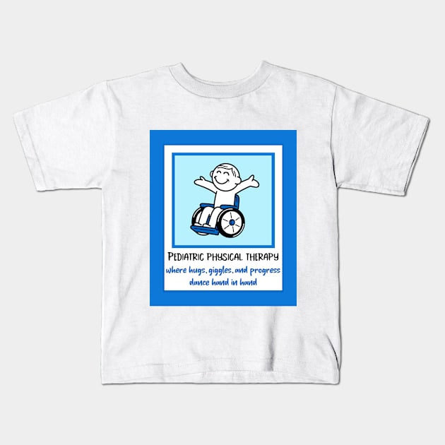 Pediatric Physical Therapy Kids T-Shirt by Designs by Eliane